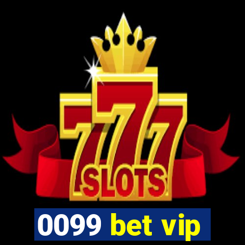 0099 bet vip